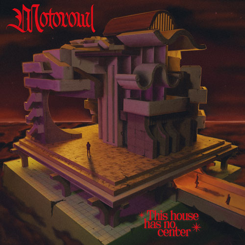 Motorowl · This House has no Center