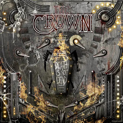 THE CROWN - Death Is Not Dead [DIGI]