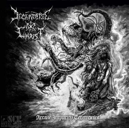 DECAPITATED CHRIST - Arcane Impurity Ceremonies [CD]