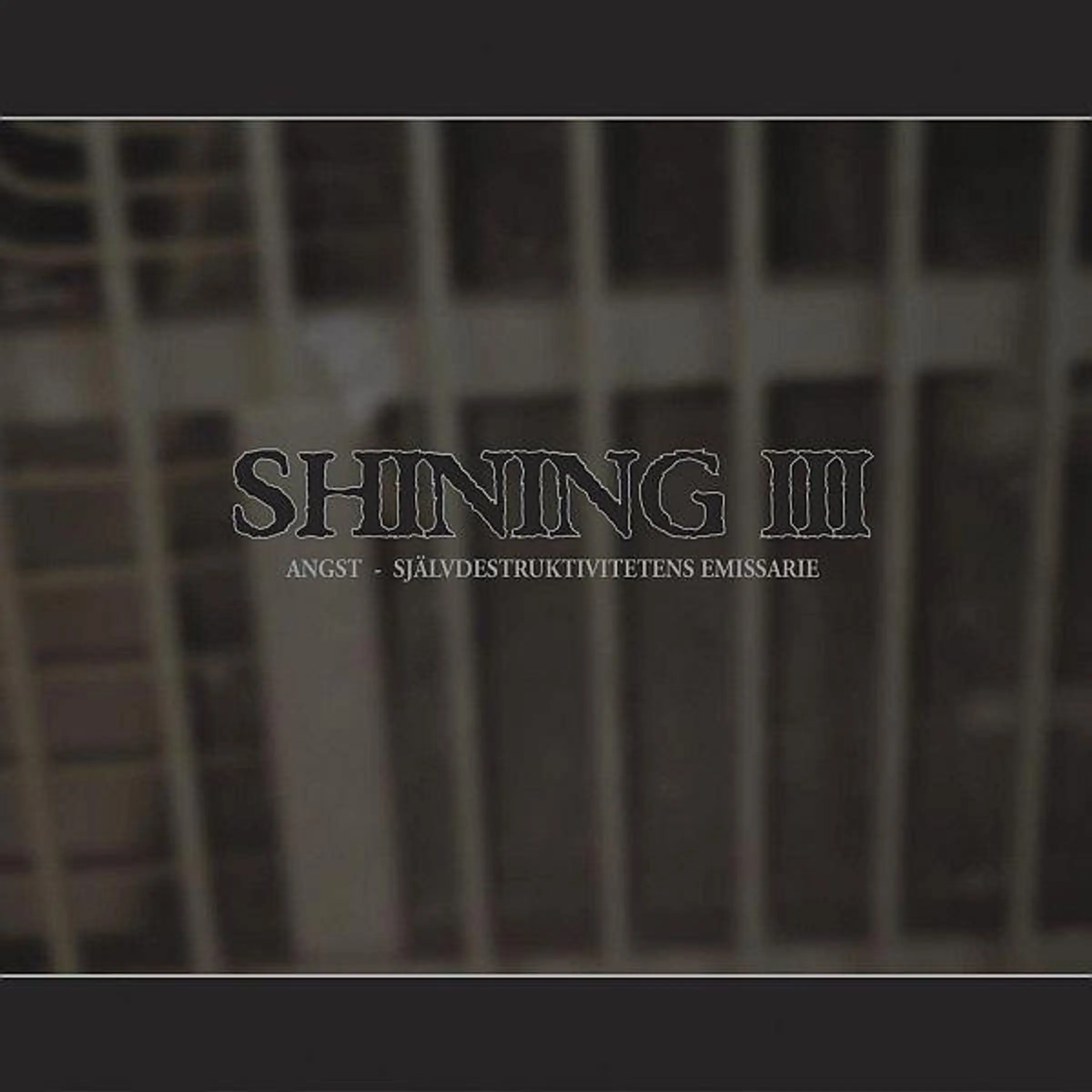 SHINING - III: Angst (Re-Release) [CD]