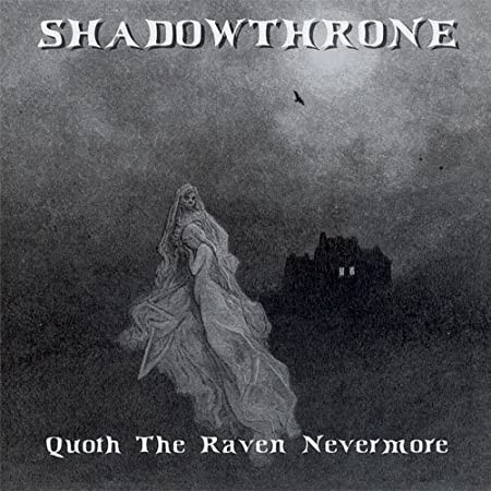 SHADOWTHRONE - Quoth The Raven Nevermore [CD]