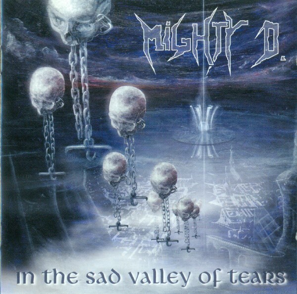 MIGHTY D. - In The Sad Valley Of Tears [CD]