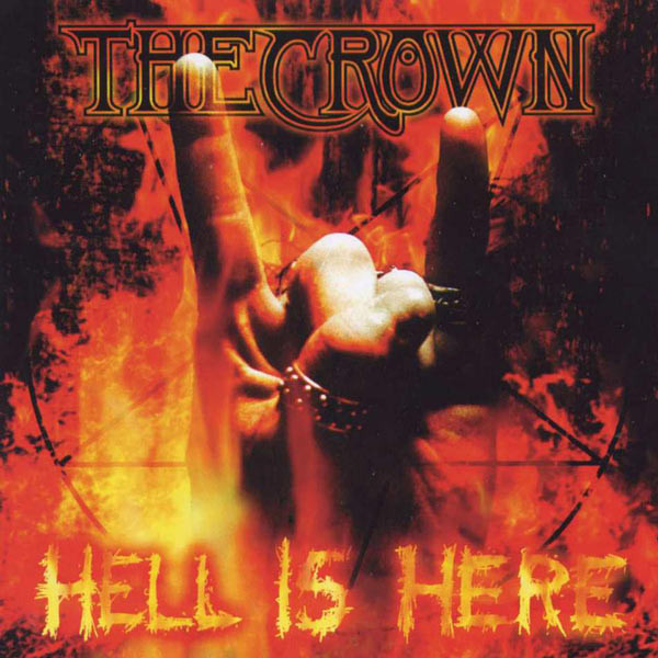 THE CROWN - Hell Is Here [ORANGE/RED LP] 1